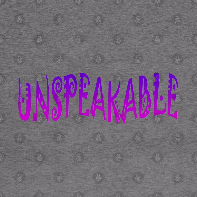 Unspoken or Unspeakable words by Nicole's Nifty Shop